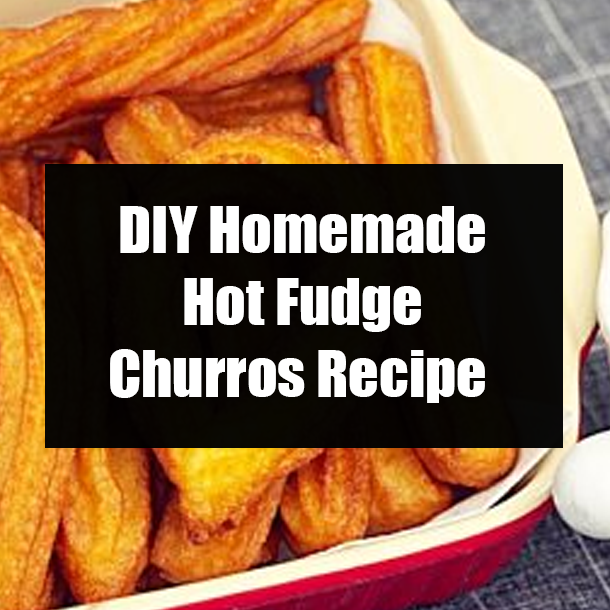 DIY Homemade Hot Fudge Churros Recipe