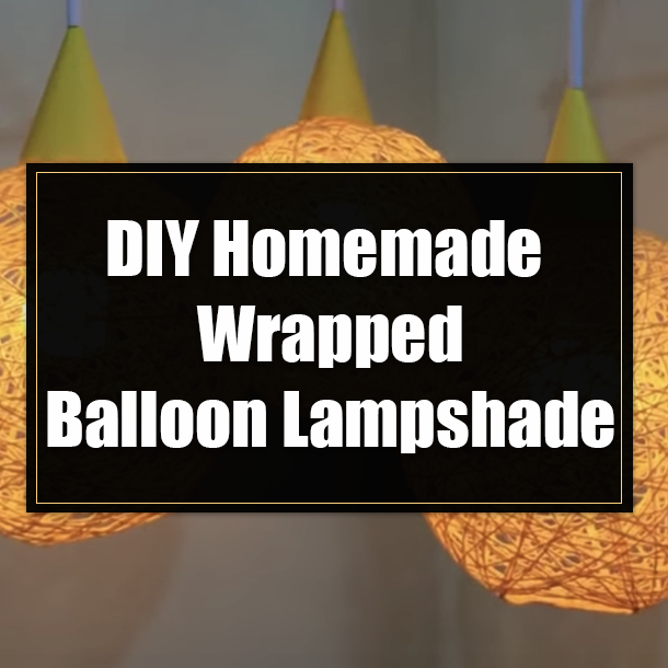 DIY Homemade Wrapped Balloon Lampshade