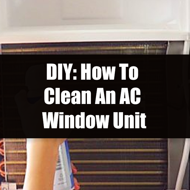 DIY: How To Clean An AC Window Unit
