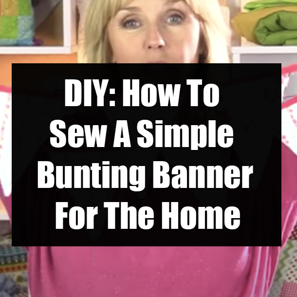 DIY: How To Sew A Simple Bunting Banner For The Home