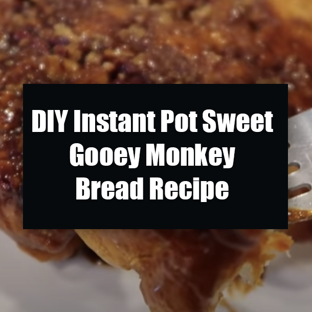 DIY Instant Pot Sweet Gooey Monkey Bread Recipe