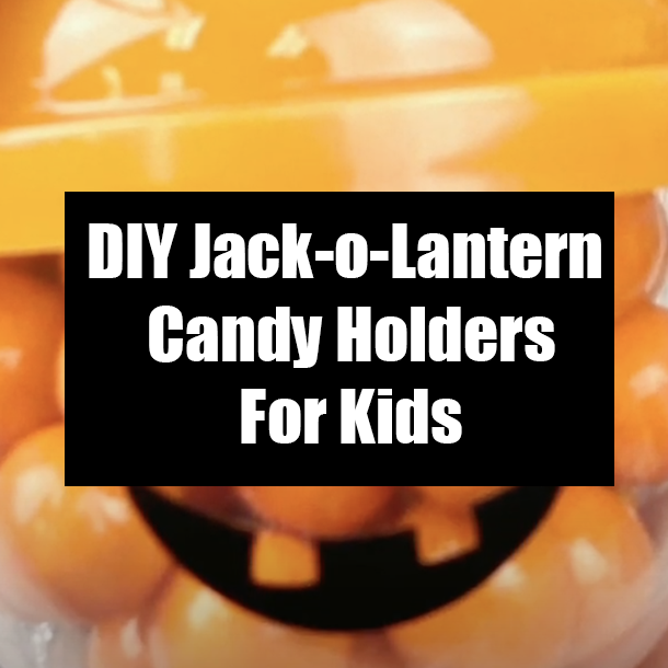 DIY Jack-o-Lantern Candy Holders For Kids