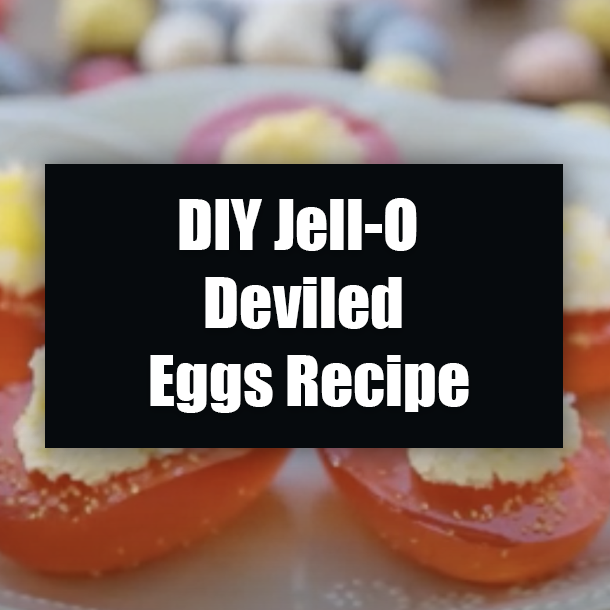 DIY Jell-O Deviled Eggs Recipe