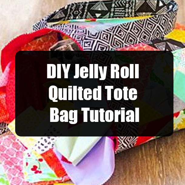 DIY Jelly Roll Quilted Tote Bag Tutorial