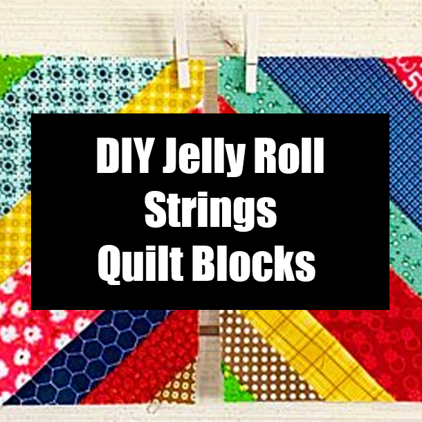 DIY Jelly Roll Strings Quilt Blocks
