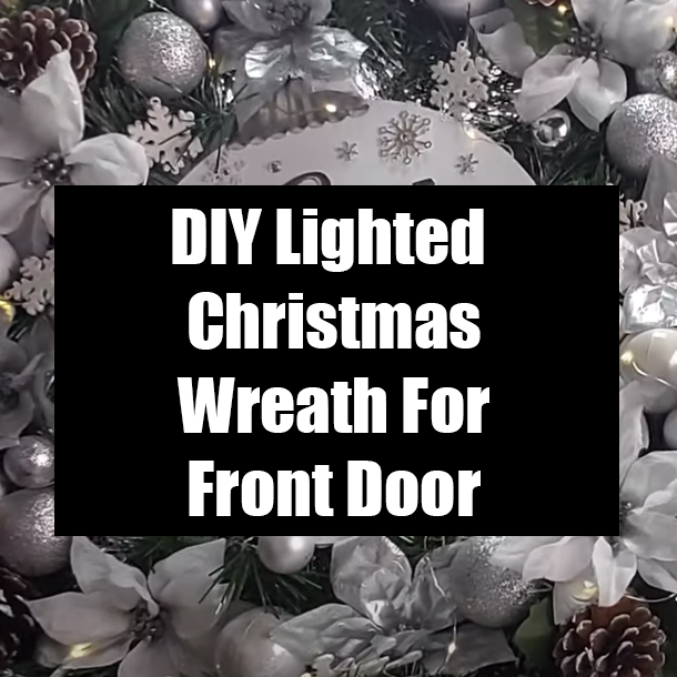 DIY Lighted Christmas Wreath For Front Door