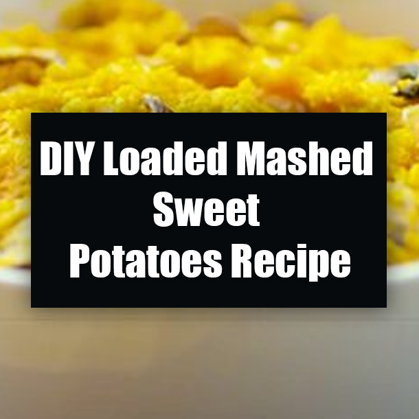DIY Loaded Mashed Sweet Potatoes Recipe