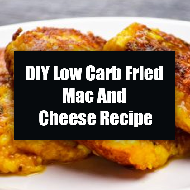 DIY Low Carb Fried Mac And Cheese Recipe