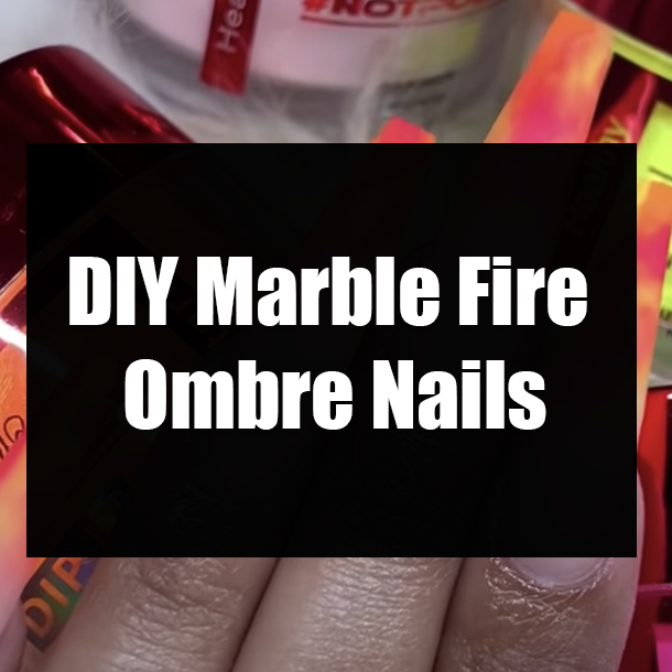 DIY Marble Fire Ombre Nails