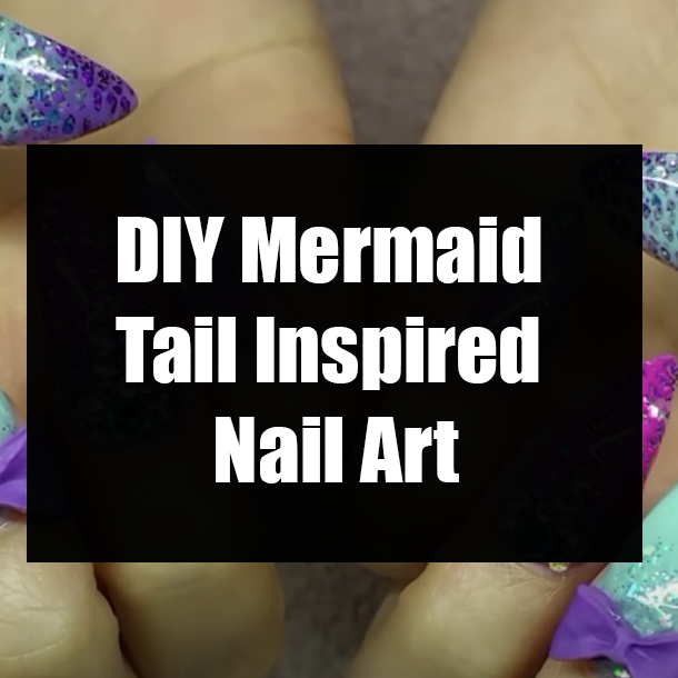 DIY Mermaid Tail Inspired Nail Art