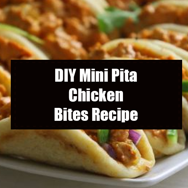 DIY Mini Pita Chicken Bites Recipe
