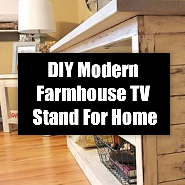 DIY Modern Farmhouse TV Stand For Home
