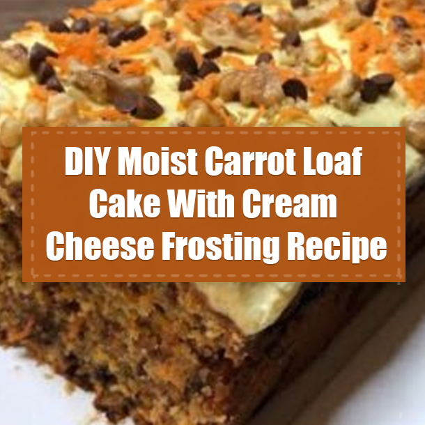 DIY Moist Carrot Loaf Cake With Cream Cheese Frosting Recipe