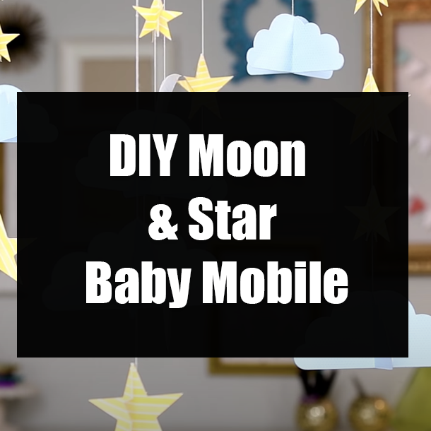 DIY Moon & Star Baby Mobile