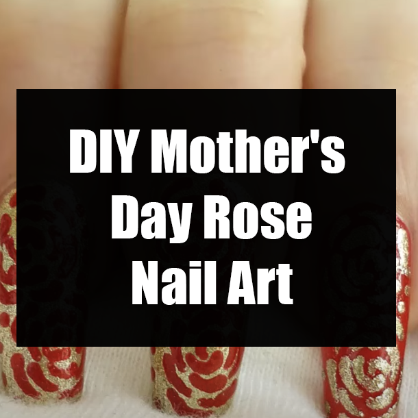 DIY Mother's Day Rose Nail Art