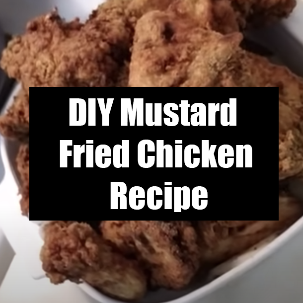 DIY Mustard Fried Chicken Recipe