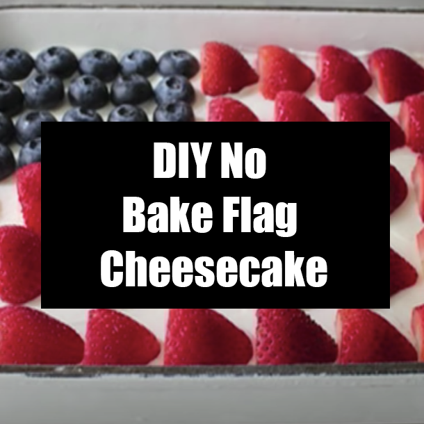 DIY No Bake Flag Cheesecake