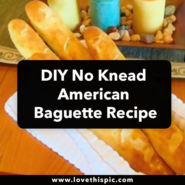 DIY No Knead American Baguette Recipe