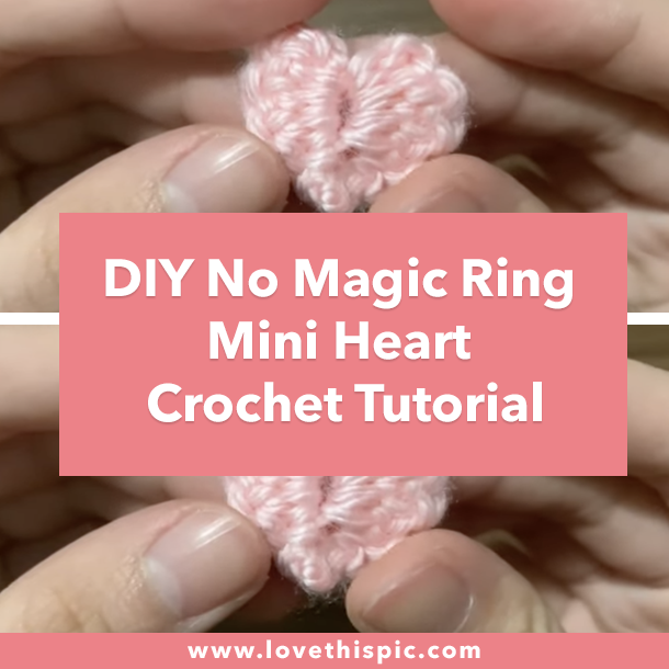 DIY No Magic Ring Mini Heart Crochet Tutorial