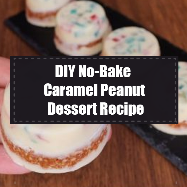 DIY No-Bake Caramel Peanut Dessert Recipe