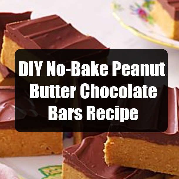 DIY No-Bake Peanut Butter Chocolate Bars Recipe