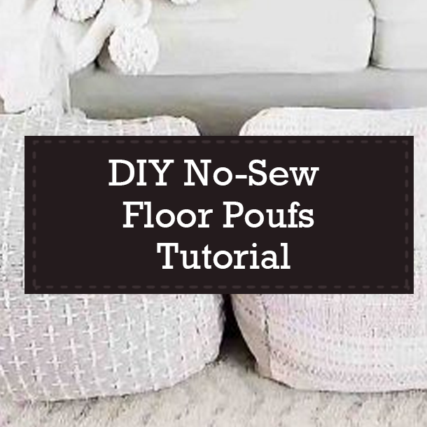 DIY No-Sew Floor Poufs Tutorial