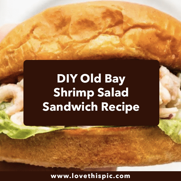 DIY Old Bay Shrimp Salad Sandwich Recipe