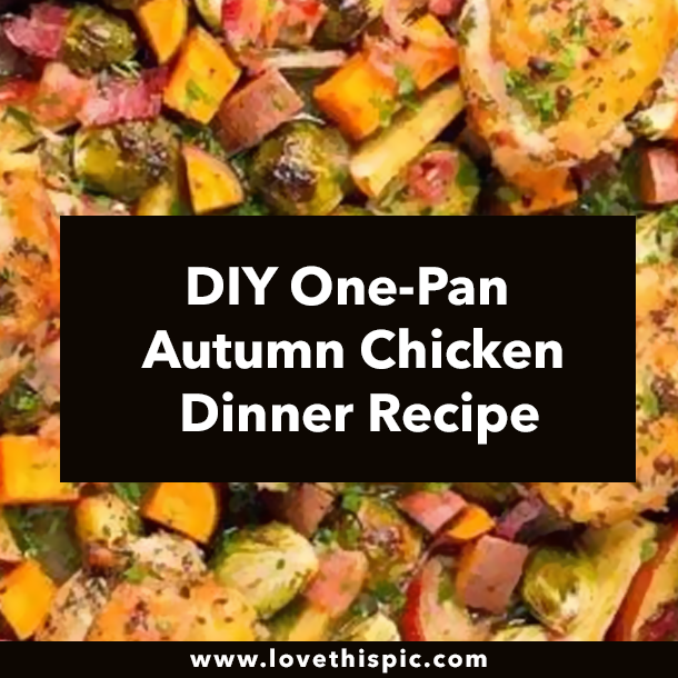 DIY One-Pan Autumn Chicken Dinner Recipe