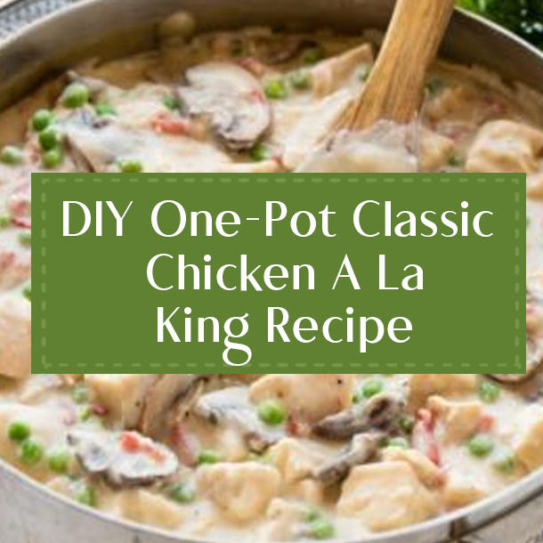 DIY One-Pot Classic Chicken A La King Recipe