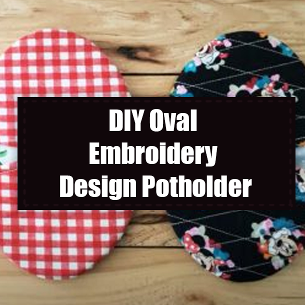 DIY Oval Embroidery Design Potholder