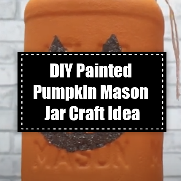 DIY Painted Pumpkin Mason Jar Craft Idea
