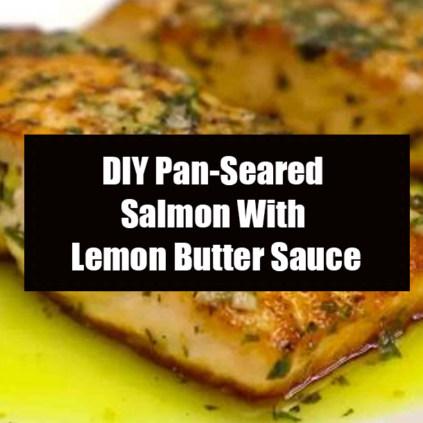 DIY Pan-Seared Salmon With Lemon Butter Sauce