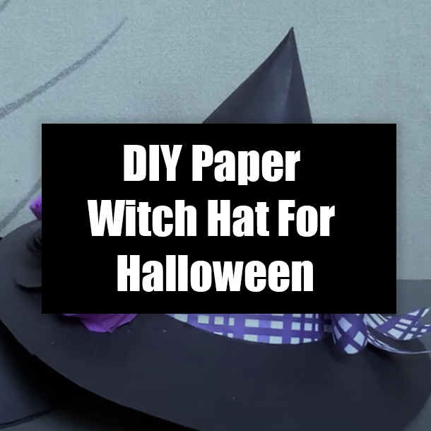 DIY Paper Witch Hat For Halloween