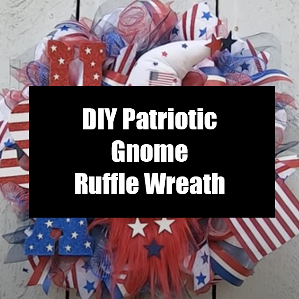 DIY Patriotic Gnome Ruffle Wreath