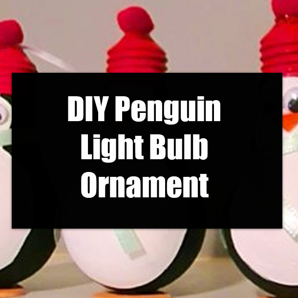 DIY Penguin Light Bulb Ornament