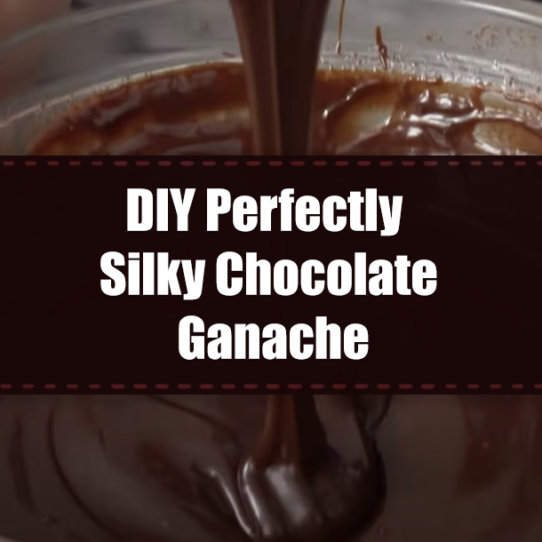 DIY Perfectly Silky Chocolate Ganache