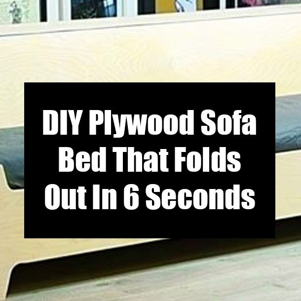 DIY Plywood Sofa Bed That Folds Out In 6 Seconds