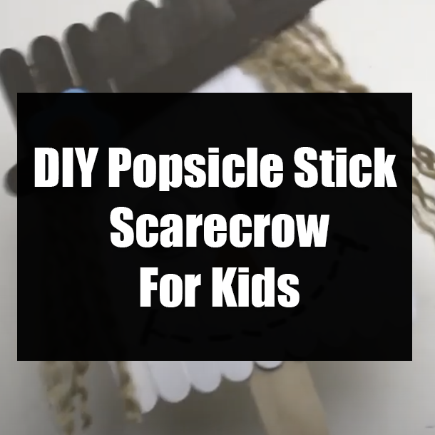 DIY Popsicle Stick Scarecrow For Kids