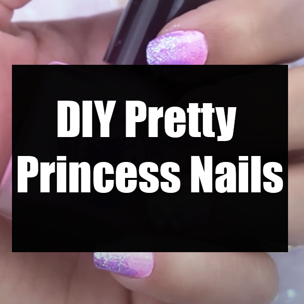 DIY Pretty Princess Nails​​​