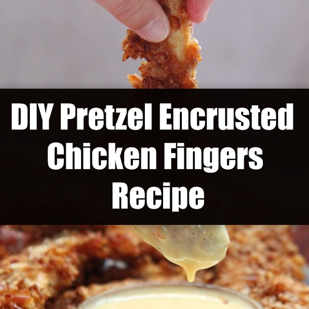 DIY Pretzel Encrusted Chicken Fingers Recipe