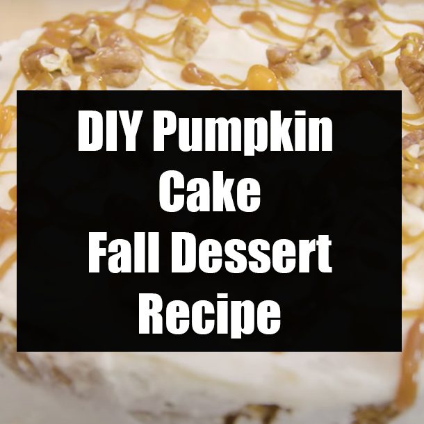 DIY Pumpkin Cake Fall Dessert Recipe