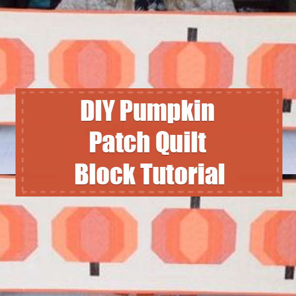 DIY Pumpkin Patch Quilt Block Tutorial