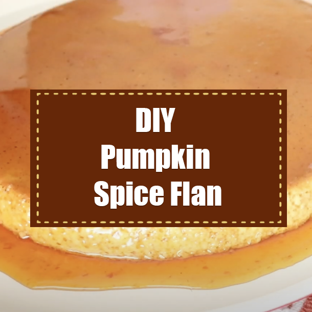 DIY Pumpkin Spice Flan