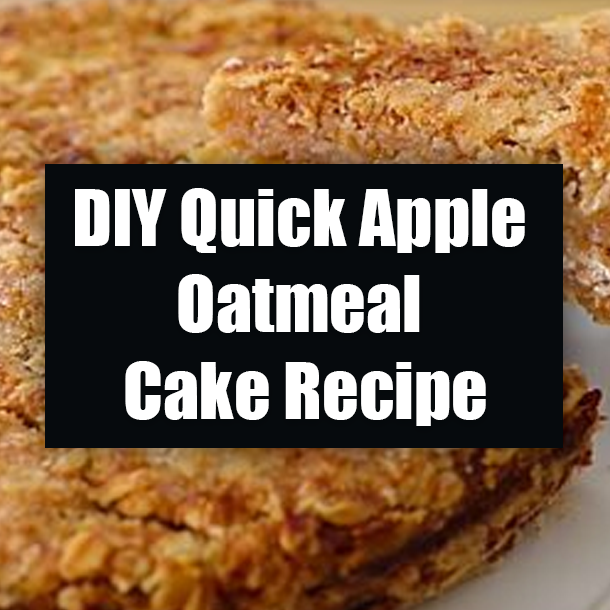 DIY Quick Apple Oatmeal Cake Recipe