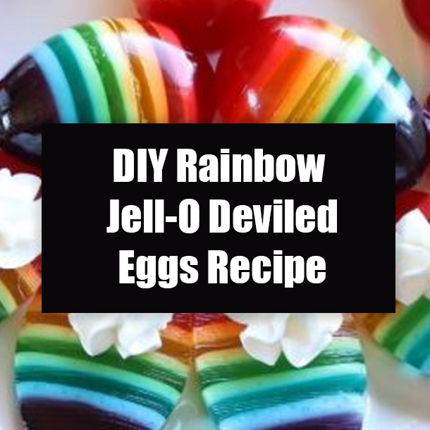 DIY Rainbow Jell-O Deviled Eggs Recipe