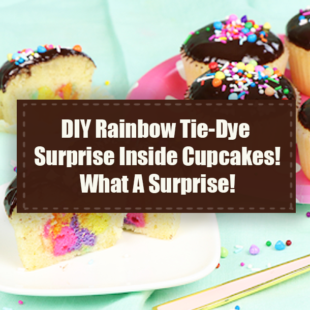 DIY Rainbow Tie-Dye Surprise Inside Cupcakes! What A Surprise!