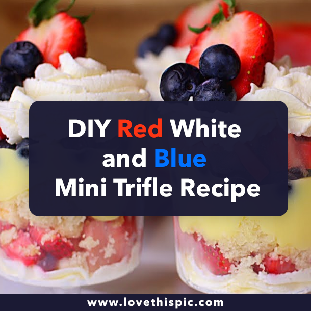 DIY Red White and Blue Mini Trifle Recipe