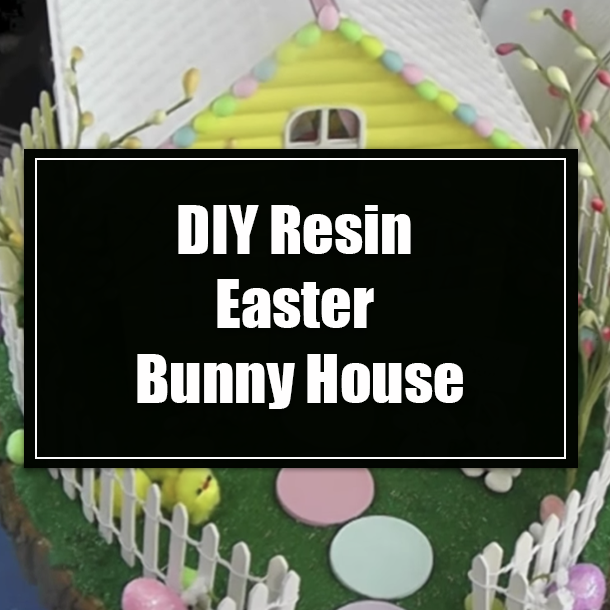 DIY Resin Easter Bunny House