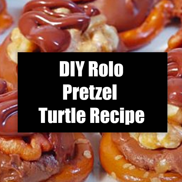 DIY Rolo Pretzel Turtle Recipe