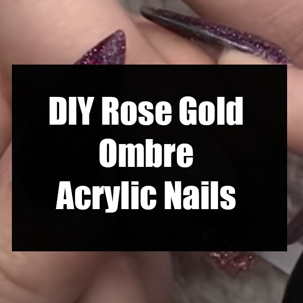 DIY Rose Gold Ombre Acrylic Nails
